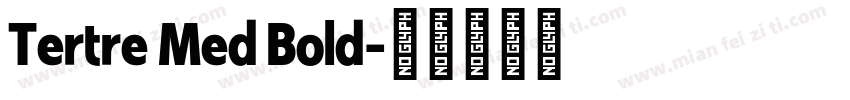 Tertre Med Bold字体转换